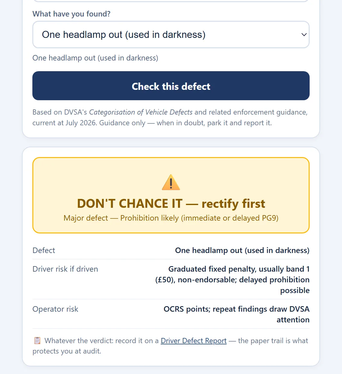 The defect checker with one headlamp out, used in darkness: the result is a major defect, don't chance it, rectify first, with the driver and operator risk listed below.